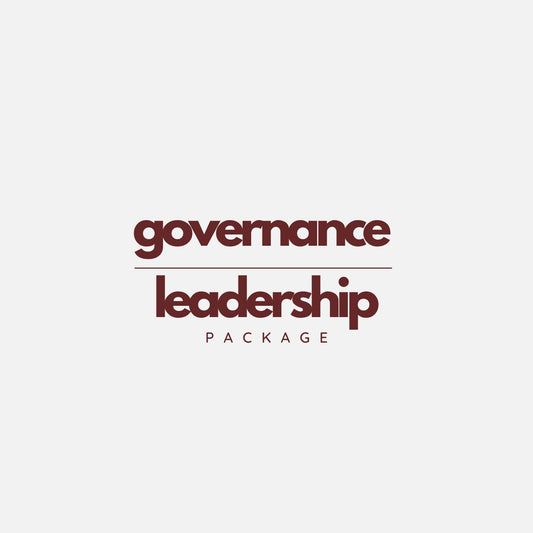 GOVERNANCE & LEADERSHIP RESOURCE PACKAGE
